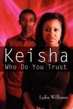 Keisha Who Do You Trust