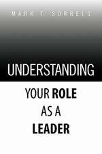 Understanding Your Role as a Leader