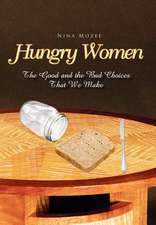 Mozee, N: Hungry Women