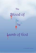 The Blood of the Lamb of God