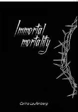 Immortal Mortality