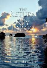 Miller, R: Return to Key Largo