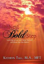 The Next Bold Step