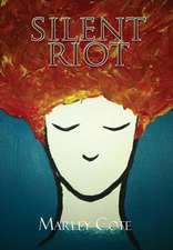 Cote, M: silent riot