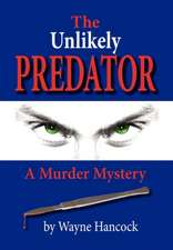 Hancock, W: Unlikely Predator