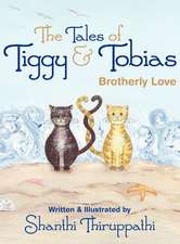 The Tales of Tiggy & Tobias