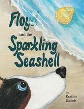 Floyd and the Sparkling Seashell