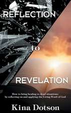 Reflection to Revelation