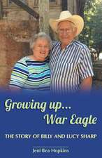 Growing Up...War Eagle