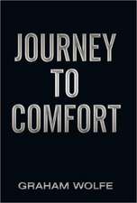 Journey to Comfort