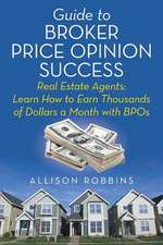 Guide to Broker Price Opinion Success