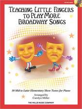 Teaching Little Fingers to Play More Broadway Songs