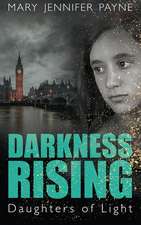 Darkness Rising: Daughters of Light