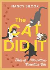 The Cat Did It