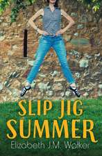 Slip Jig Summer