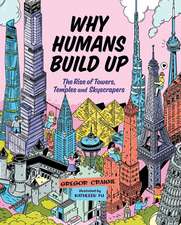 Why Humans Build Up