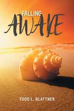 Blattner, T: FALLING AWAKE