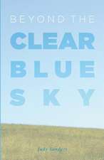 Beyond the Clear Blue Sky