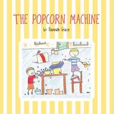 The Popcorn Machine