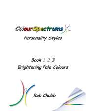 Colourspectrums Personality Styles Book Three: Brightening Pale Colours