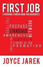 First Job - A Personal Career Guide for Graduates