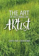 The Art of Becoming an Artist