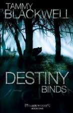 Destiny Binds: A Single Man's Guide to Dating and Understanding Women