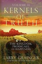 Kernels of Truth - Volume 2