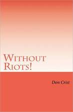 Without Riots