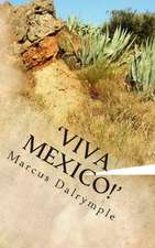 'Viva Mexico!'