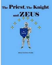 The Priest the Knight and Zeus