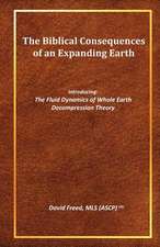 The Biblical Consequences of an Expanding Earth