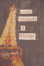 Love, Fireworks, and Murder