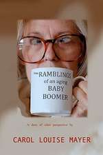 The Ramblings of an Aging Baby Boomer