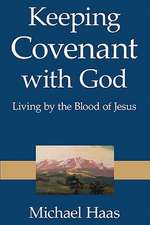 Keeping Covenant with God