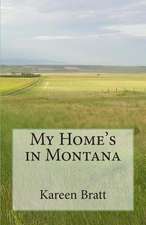 My Home's in Montana