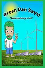 Green Dan Says