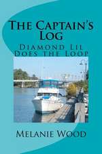 The Captain's Log - Diamond Lil Does the Loop