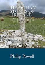 The Ogham Stones of Ireland (Color Edition)