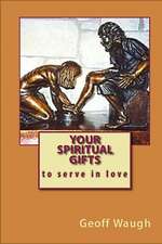 Your Spiritual Gifts