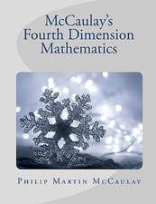 McCaulay's Fourth Dimension Mathematics