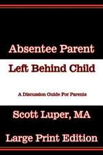 Absentee Parent Left Behind Child