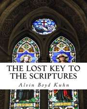 The Lost Key to the Scriptures