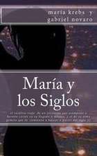 Maria y Los Siglos