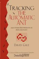 Tracking the Automatic ANT: And Other Mathematical Explorations