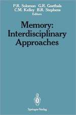 Memory: Interdisciplinary Approaches: Interdisciplinary Approaches