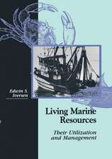 Living Marine Resources: Their Utilization and Management