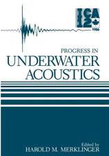 Progress in Underwater Acoustics