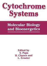 Cytochrome Systems: Molecular Biology and Bioenergetics