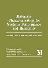 Materials Characterization for Systems Performance and Reliability